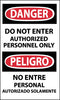 NMC ESD200AP-DANGER, DO NOT ENTER AUTHORIZED PERSONNEL ONLY, BILINGUAL, 5X3, PS VINYL (PAK OF 5)