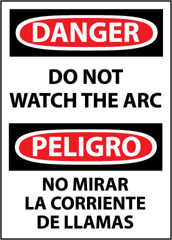 NMC ESD31PC-DANGER, DO NOT WATCH THE ARC (BILINGUAL), 20X14, PS VINYL (1 EACH)