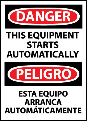 NMC ESD466PB-DANGER, THIS EQUIPMENT STARTS AUTOMATICALLY BILINGUAL, 14X10, PS VINYL (1 EACH)