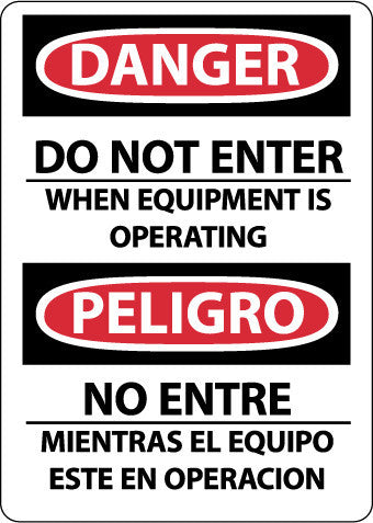 NMC ESD656RB-DANGER, DO NOT ENTER WHEN EQUIPMENT IS OPERATING, BILINGUAL, 14X10, RIGID PLASTIC (1 EACH)