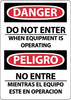 NMC ESD656PB-DANGER, DO NOT ENTER WHEN EQUIPMENT IS OPERATING, BILINGUAL, 14X10, PS VINYL (1 EACH)