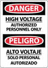 NMC ESD684RB-DANGER, HIGH VOLTAGE AUTHORIZED PERSONNEL ONLY, BILINGUAL, 14X10, RIGID PLASTIC (1 EACH)