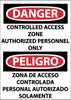 NMC ESD695PB-DANGER, CONTROLLED ACCESS ZONE AUTHORIZED PERSONNEL ONLY, BILINGUAL, 14X10, PS VINYL (1 EACH)