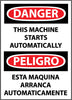NMC ESD87RB-DANGER, THIS MACHINE STARTS AUTOMATICALLY (BILINGUAL), 14X10, RIGID PLASTIC (1 EACH)