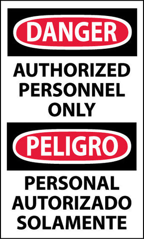 NMC ESD9AP-DANGER, AUTHORIZED PERSONNEL ONLY BILINGUAL, 5X3, PS VINYL (PAK OF 5)