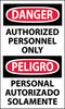 NMC ESD9AP-DANGER, AUTHORIZED PERSONNEL ONLY BILINGUAL, 5X3, PS VINYL (PAK OF 5)