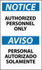 NMC ESN34AP-DANGER, AUTHORIZED PERSONNEL ONLY, BILINGUAL, 5X3, PS VINYL (PAK OF 5)