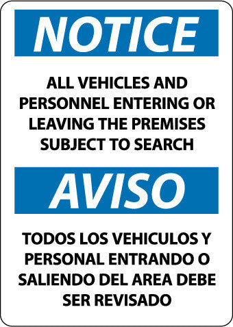 NMC ESN373AB-NOTICE, ALL VEHICLES AND PERSONNEL ENTERING OR LEAVING THE PREMISES SUBJECT TO SEARCH, BILINGUAL, 14X10, .040 ALUM (1 EACH)