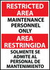NMC ESRA15RB-RESTRICTED AREA, MAINTENANCE PERSONNEL ONLY, BILINGUAL, 14X10, RIGID PLASTIC (1 EACH)