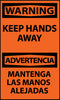 NMC ESW449AP-WARNING, KEEP HANDS AWAY BILINGUAL, 5X3, PS VINYL (PAK OF 5)