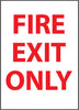 NMC FEOPPB-FIRE EXIT ONLY, 14X10, PS VINYL (1 EACH)