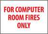 NMC FL203P-FOR COMPUTER ROOM FIRES ONLY, 7X10, PS VINYL (1 EACH)