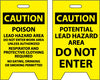 NMC FS19-FLOOR SIGN, DBL SIDE, CAUTION POISON LEAD HAZARD AREA. . .CAUTION POTENTIAL LEAD HAZARD.., 20X12 (1 EACH)