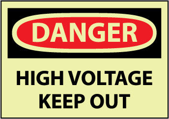 NMC GD139RB-DANGER, HIGH VOLTAGE KEEP OUT, 10X14, RIGID PLASTICGLOW (1 EACH)