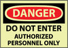 NMC GD200RB-DANGER, DO NOT ENTER AUTHORIZED PERSONNEL ONLY, 10X14, RIGID PLASTICGLOW (1 EACH)