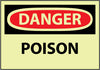 NMC GD463RB-DANGER, POISON, 10X14, RIGID PLASTICGLOW (1 EACH)