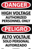 NMC GESD105PB-DANGER, HIGH VOLTAGE AUTHORIZED PERSONNEL ONLY, BILINGUAL, 14X10, PS GLO VINYL (1 EACH)