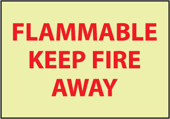 NMC GL126RB-FIRE, FLAMMABLE KEEP FIRE AWAY, 10X14, RIGID PLASTICGLOW (1 EACH)