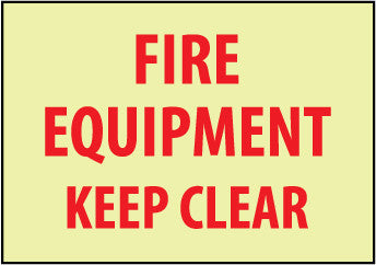 NMC GL156R-FIRE, FIRE EQUIPMENT KEEP CLEAR, 7X10, RIGID PLASTICGLOW (1 EACH)