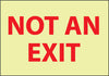 NMC GL15RB-NOT AN EXIT, 10X14, GLOW RIGID PLASTIC (1 EACH)