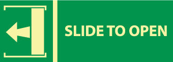NMC GL318R-SLIDE TO OPEN (W/ LEFT ARROW), 5X14, GLOW RIGID (1 EACH)