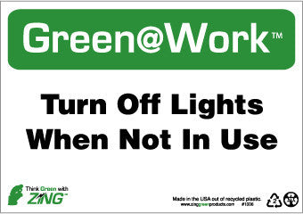 NMC GW1006-TURN OFF LIGHTS WHEN NOT IN USE, 7X10, RECYCLE PLASTIC (1 EACH)