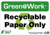 NMC GW1026-RECYCLEABLE PAPER ONLY, 7X10, RECYCLE PLASTIC (1 EACH)