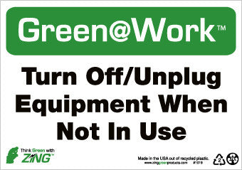 NMC GW1038-TURN OFF/UNPLUG EQUIPMENT WHEN NOT IN USE, 7X10, RECYCLE PLASTIC (1 EACH)