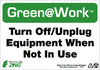 NMC GW1038-TURN OFF/UNPLUG EQUIPMENT WHEN NOT IN USE, 7X10, RECYCLE PLASTIC (1 EACH)