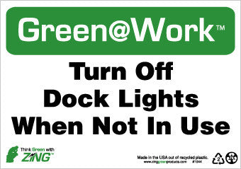 NMC GW1044-TURN OFF DOCK LIGHTS WHEN NOT IN USE, 7X10, RECYCLE PLASTIC (1 EACH)