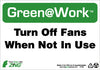 NMC GW1045-TURN OFF FANS WHEN NOT IN USE, 7X10, RECYCLE PLASTIC (1 EACH)