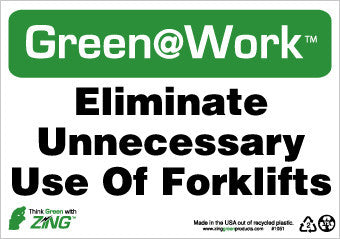 NMC GW1051-ELIMINATE UNNECESSARY USE OF FORKLIFTS, 7X10, RECYCLE PLASTIC (1 EACH)