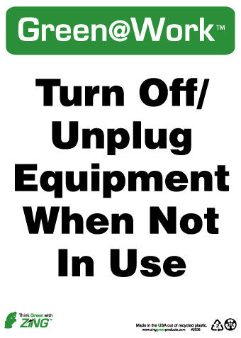 NMC GW2038-TURN OFF/UNPLUG EQUIPMENT WHEN NOT IN USE, 14x10, RECYCLE PLASTIC (1 EACH)