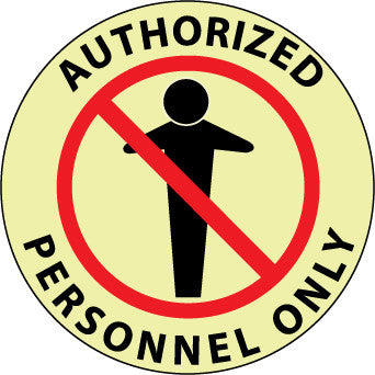NMC GWFS14-FLOOR SIGN, GLOW WALK ON, AUTHORIZED PERSONNEL ONLY, 17'' DIA (1 EACH)