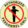NMC GWFS14-FLOOR SIGN, GLOW WALK ON, AUTHORIZED PERSONNEL ONLY, 17'' DIA (1 EACH)