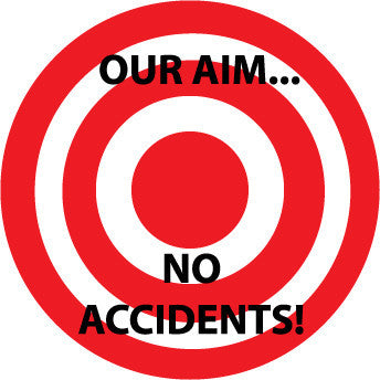 NMC HH57-HARD HAD EMBLEM, OUR AIM. . .NO ACCIDENTS, 2'' DIA, PS VINYL (PAK OF 25)