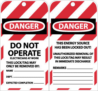 NMC LOTAG40-TAGS, DO NOT OPERATE ELECTRICIANS AT WORK, 6X3, UNRIP VINYL (PAK OF 10)