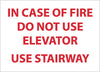 NMC M100RB-IN CASE OF FIRE DO NOT USE ELEVATOR USE.., 10X14, RIGID PLASTIC (1 EACH)