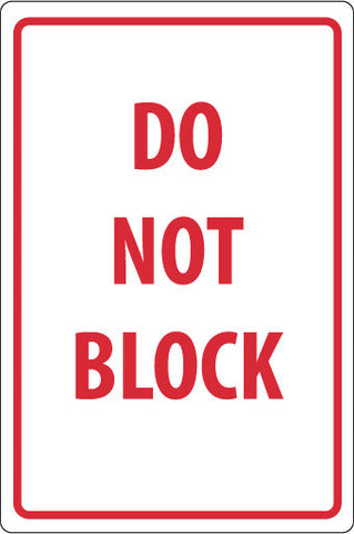 NMC M103G-DO NOT BLOCK, RED ON WHITE, 18X12, .040 ALUM (1 EACH)
