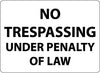 NMC M109RC-NO TRESPASSING UNDER PENALTY OF LAW, 14X20, RIGID PLASTIC (1 EACH)