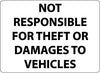 NMC M110RC-NOT RESPONSIBLE FOR THEFT OR DAMAGE TO VEHICLES, 14X20, RIGID PLASTIC (1 EACH)