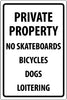 NMC M113R-PRIVATE PROPERTY NO SKATEBOARDS BICYCLES DOGS LOITERING, 18X12, RIGID PLASTIC (1 EACH)