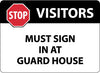 NMC M118RB-STOP VISITORS MUST SIGN IN AT GUARD HOUSE, GRAPHIC, 10X14, RIGID PLASTIC (1 EACH)