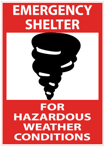 NMC M121PB-EMERGENCY SHELTER FOR HAZARDOUS WEATHER CONDITIONS, GRAPHIC, 14X10, PS VINYL (1 EACH)