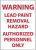 NMC M204RB-WARNING LEAD PAINT REMOVAL HAZARD AUTHORIZED.., 14X10, RIGID PLASTIC (1 EACH)