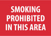NMC M317RB-SMOKING PROHIBITED IN THIS AREA, 10X14, RIGID PLASTIC (1 EACH)