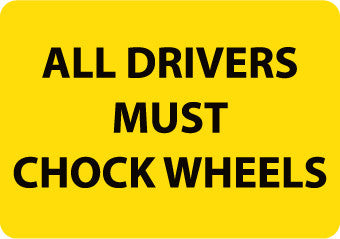 NMC M374RB-ALL DRIVERS MUST CHOCK WHEELS, 10X14, RIGID PLASTIC (1 EACH)