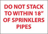 NMC M412P-DO NOT STACK TO WITHIN 18 OF SPRINKLER PIPES, 7X10, PS VINYL (1 EACH)