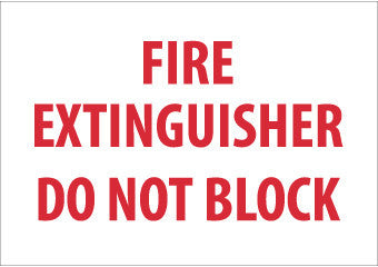 NMC M421R-FIRE EXTINGUISHER DO NOT BLOCK, 7X10, RIGID PLASTIC (1 EACH)