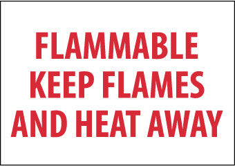 NMC M427R-FLAMMABLE KEEP FLAMES AND HEAT AWAY, 7X10, RIGID PLASTIC (1 EACH)